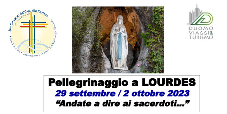 Pellegrinaggio a Lourdes 29 settembre-2 ottobre 2023